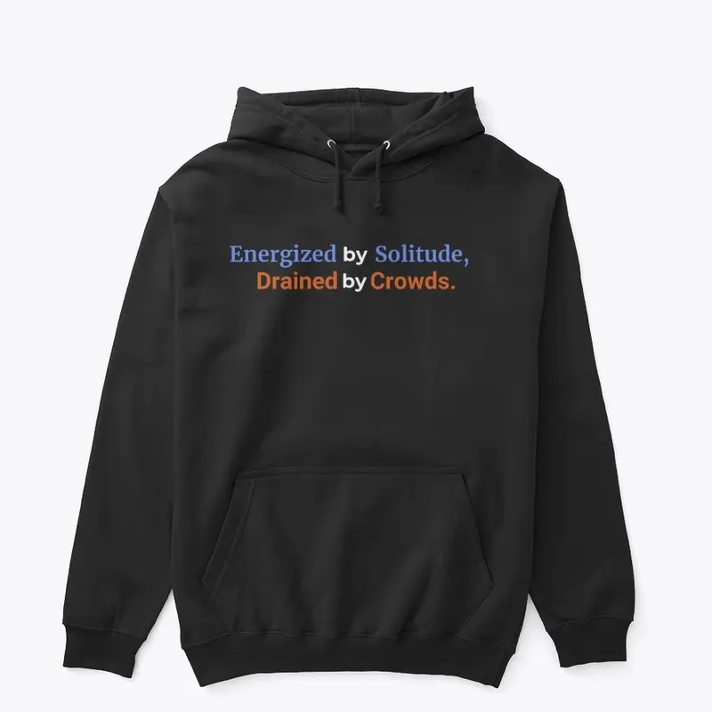 Solitude Power Hoodie: Introvert's Pride