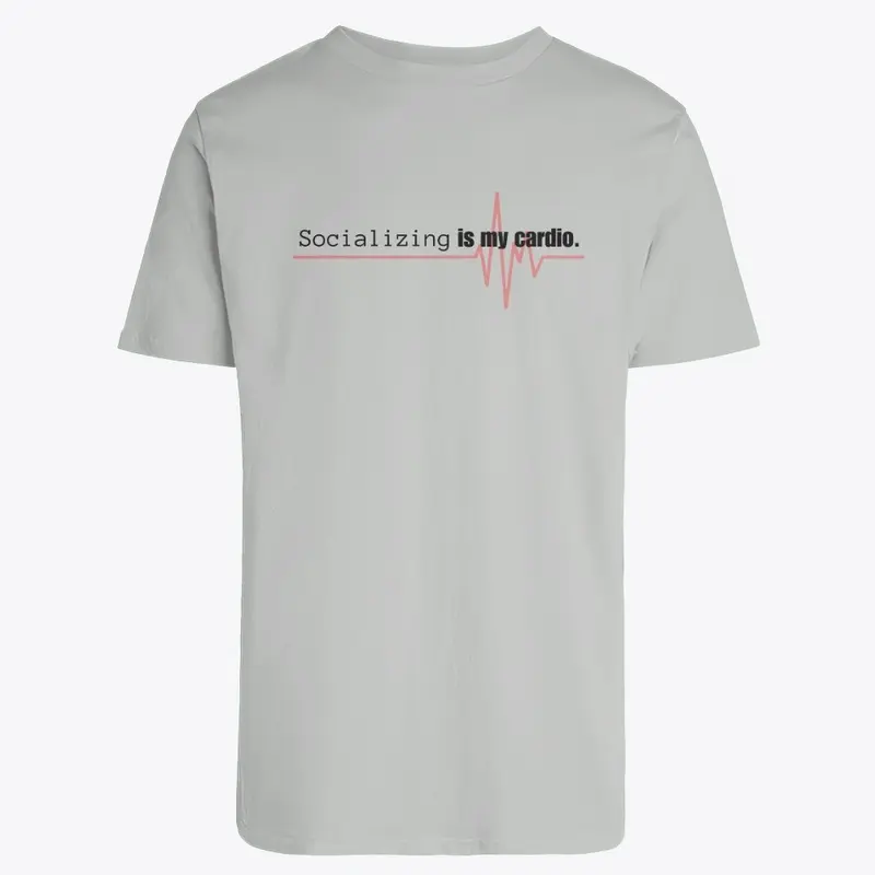 "Socializing Cardio" Fun T-Shirt