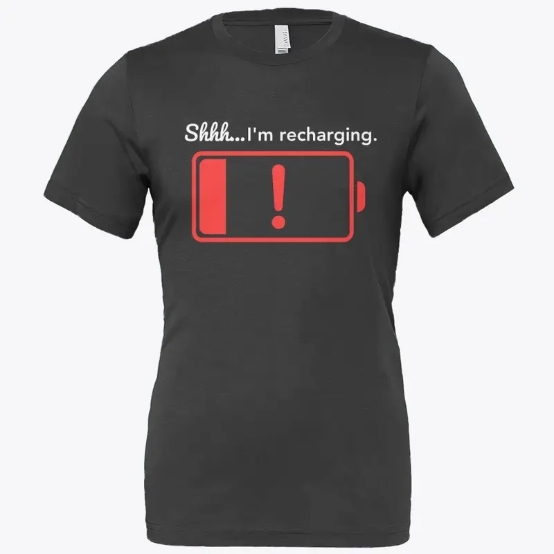 "Shhh...Recharging Introvert Tee"