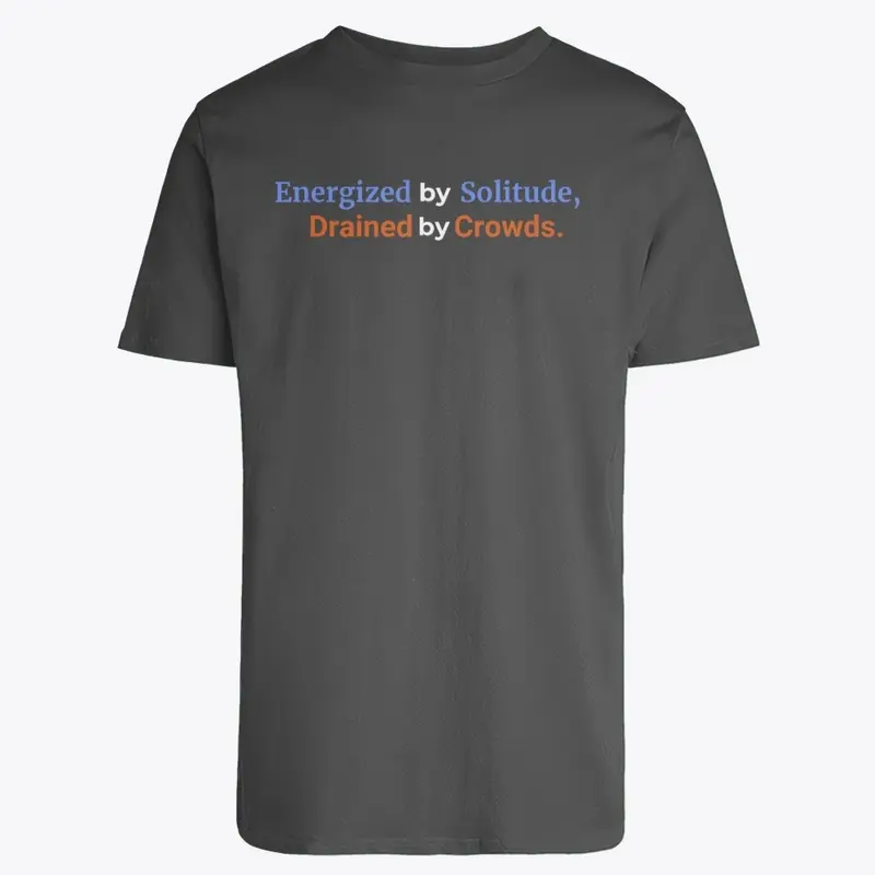 Solitude Power Tee: Introvert's Pride