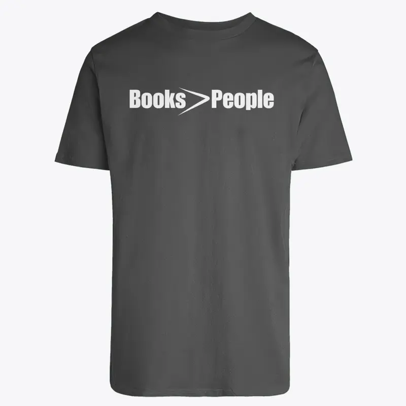 "Books > People" Cozy Reader Tee